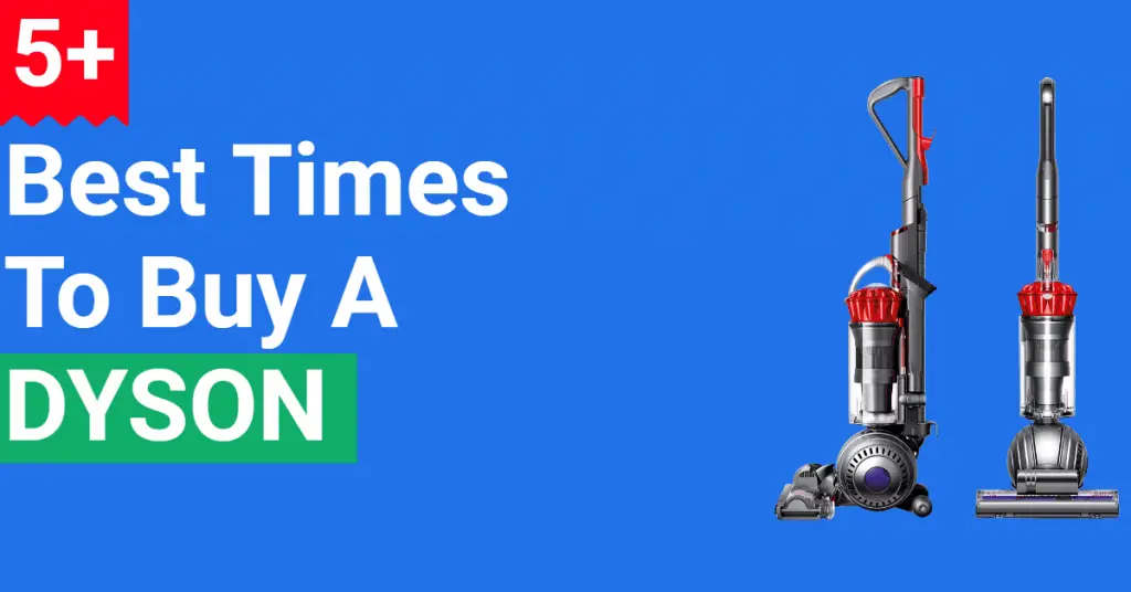 Best Times to Buy Dyson
