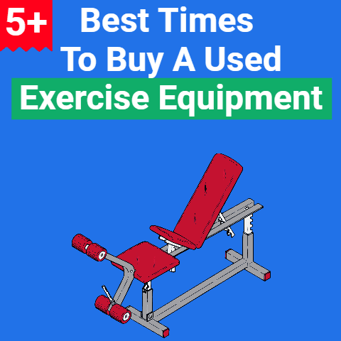 5+ Best Times to Buy Used Exercise Equipment (and Save a Bundle!)