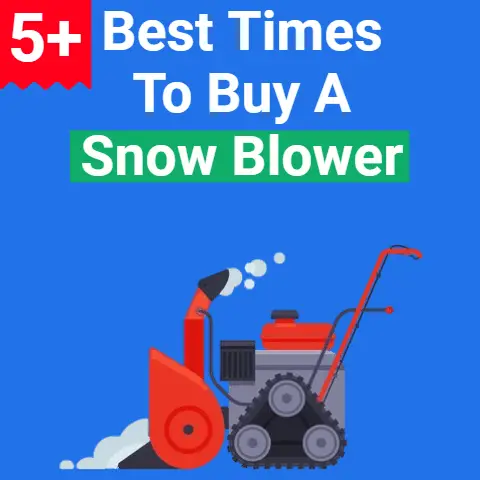 5+ Best Times to Buy a Snow Blower