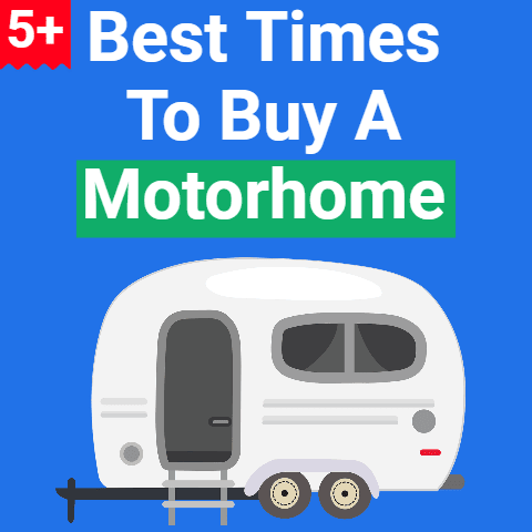 5+ Best Times to Buy a Motorhome