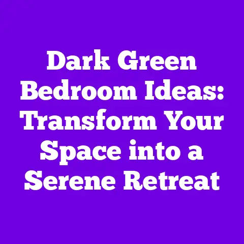 Dark Green Bedroom Ideas: Transform Your Space into a Serene Retreat