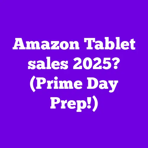 Amazon Tablet sales 2025? (Prime Day Prep!)