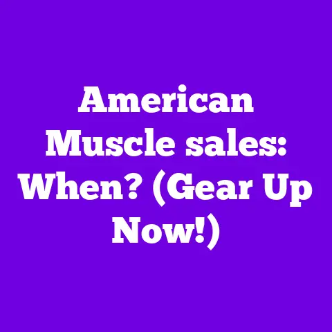 American Muscle sales: When? (Gear Up Now!)
