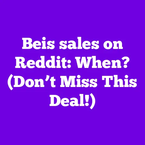 Beis sales on Reddit: When? (Don’t Miss This Deal!)