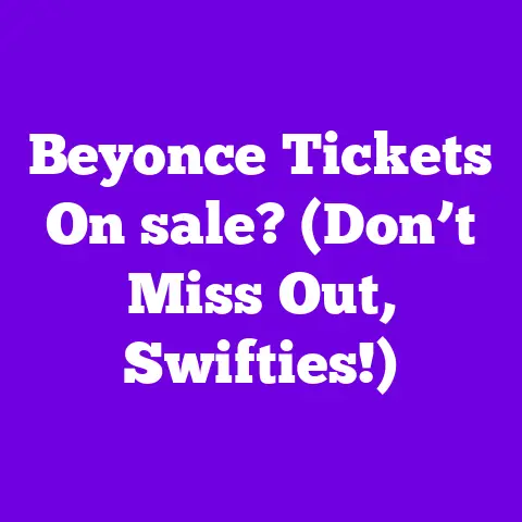 Beyonce Tickets On sale? (Don’t Miss Out, Swifties!)
