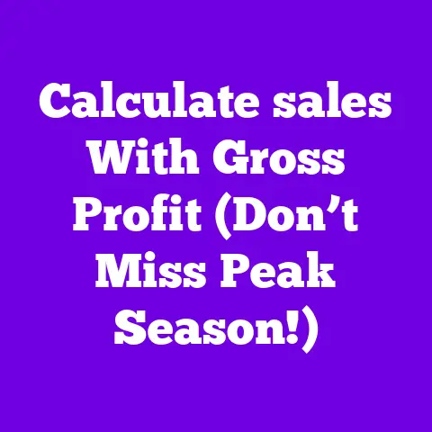 Calculate sales With Gross Profit (Don’t Miss Peak Season!)