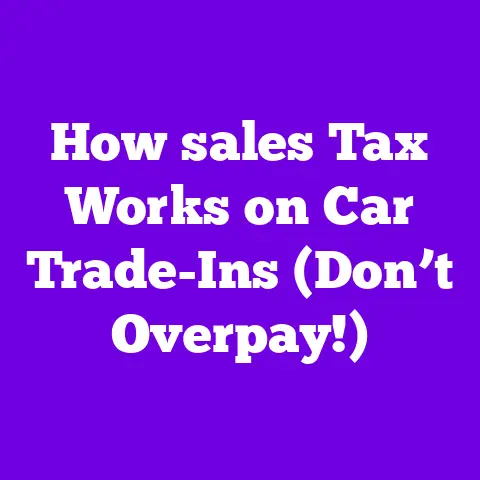 How sales Tax Works on Car Trade-Ins (Don’t Overpay!)