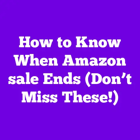 How to Know When Amazon sale Ends (Don’t Miss These!)