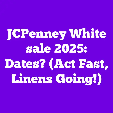 JCPenney White sale 2025: Dates? (Act Fast, Linens Going!)