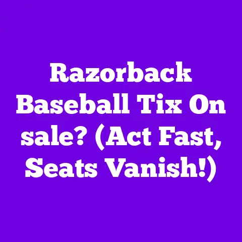Razorback Baseball Tix On sale? (Act Fast, Seats Vanish!)