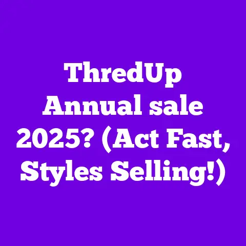 ThredUp Annual sale 2025? (Act Fast, Styles Selling!)