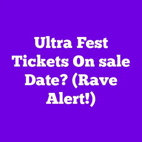 Ultra Fest Tickets On sale Date? (Rave Alert!)