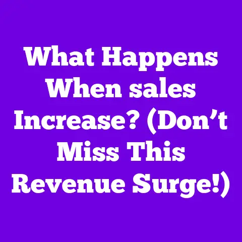 What Happens When sales Increase? (Don’t Miss This Revenue Surge!)