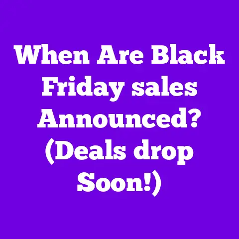 When Are Black Friday sales Announced? (Deals drop Soon!)