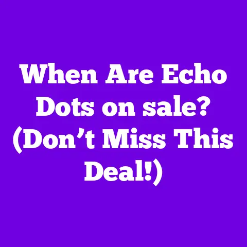When Are Echo Dots on sale? (Don’t Miss This Deal!)