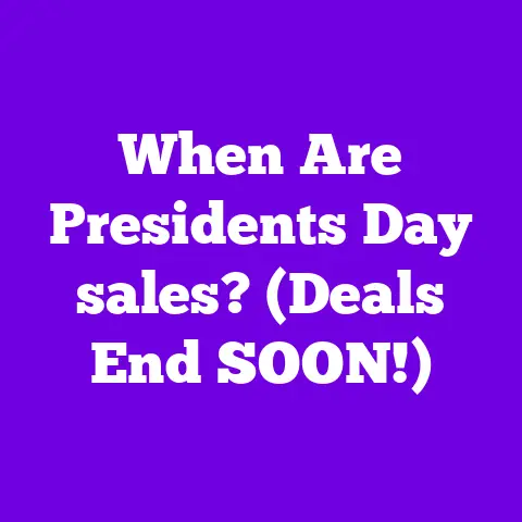 When Are Presidents Day sales? (Deals End SOON!)