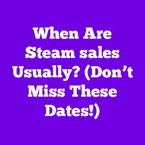 When Are Steam sales Usually? (Don’t Miss These Dates!)
