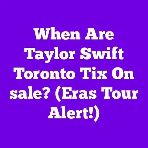 When Are Taylor Swift Toronto Tix On sale? (Eras Tour Alert!)