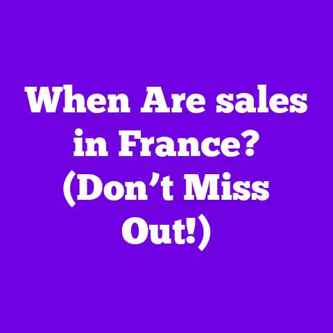 When Are sales in France? (Don’t Miss Out!)