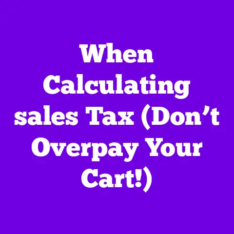 When Calculating sales Tax (Don’t Overpay Your Cart!)