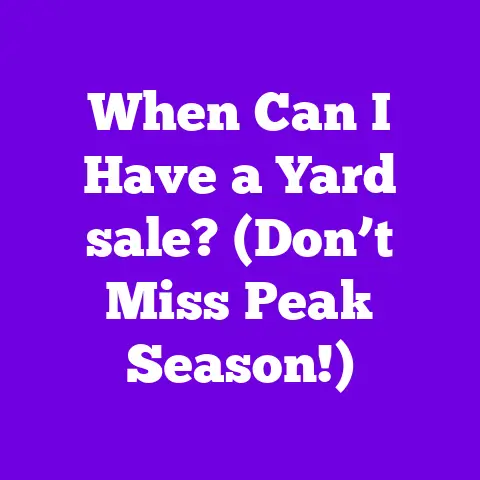 When Can I Have a Yard sale? (Don’t Miss Peak Season!)