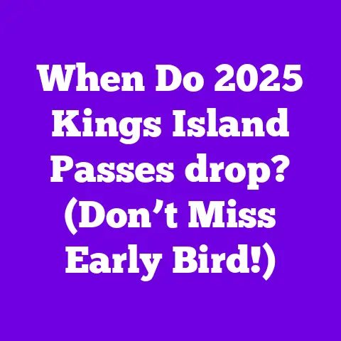 When Do 2025 Kings Island Passes drop? (Don’t Miss Early Bird!)