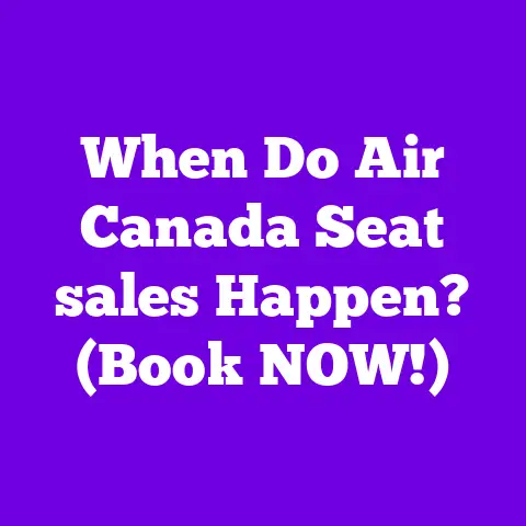 When Do Air Canada Seat sales Happen? (Book NOW!)