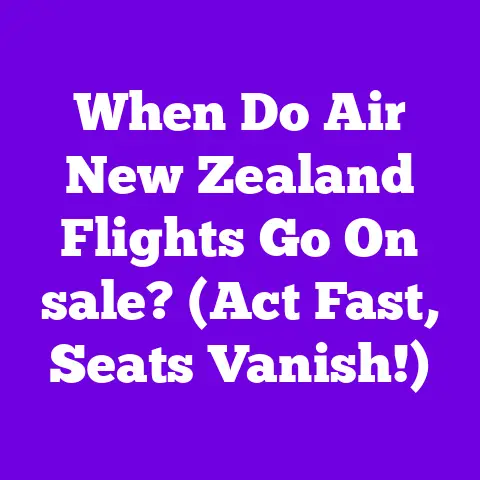 When Do Air New Zealand Flights Go On sale? (Act Fast, Seats Vanish!)