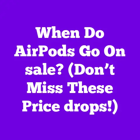 When Do AirPods Go On sale? (Don’t Miss These Price drops!)