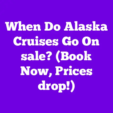 When Do Alaska Cruises Go On sale? (Book Now, Prices drop!)