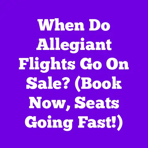 When Do Allegiant Flights Go On Sale? (Book Now, Seats Going Fast!)