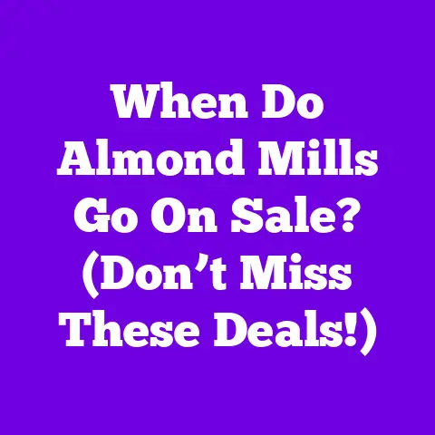 When Do Almond Mills Go On Sale? (Don’t Miss These Deals!)