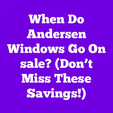 When Do Andersen Windows Go On sale? (Don’t Miss These Savings!)