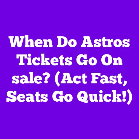 When Do Astros Tickets Go On sale? (Act Fast, Seats Go Quick!)
