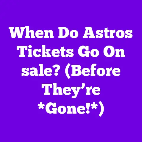 When Do Astros Tickets Go On sale? (Before They’re *Gone!*)