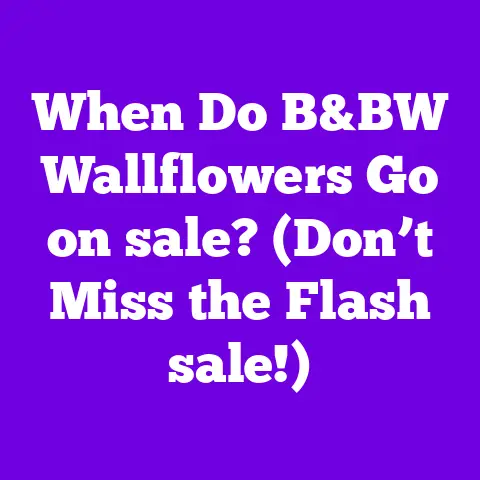 When Do B&BW Wallflowers Go on sale? (Don’t Miss the Flash sale!)