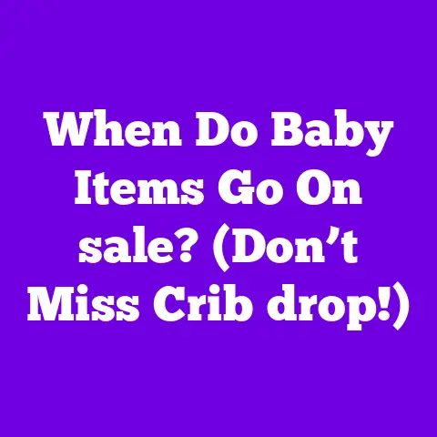 When Do Baby Items Go On sale? (Don’t Miss Crib drop!)