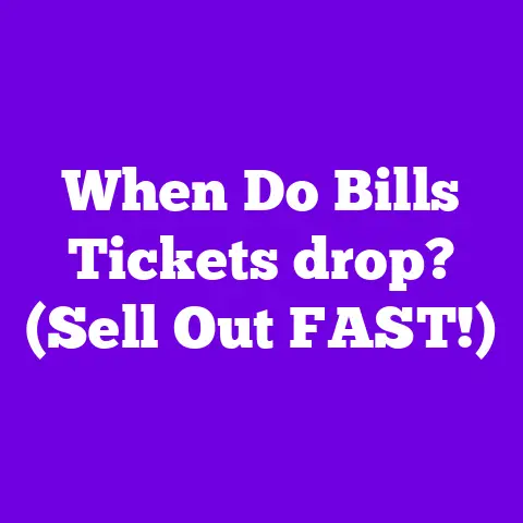 When Do Bills Tickets drop? (Sell Out FAST!)