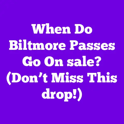 When Do Biltmore Passes Go On sale? (Don’t Miss This drop!)