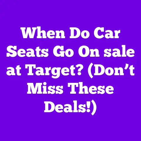 When Do Car Seats Go On sale at Target? (Don’t Miss These Deals!)