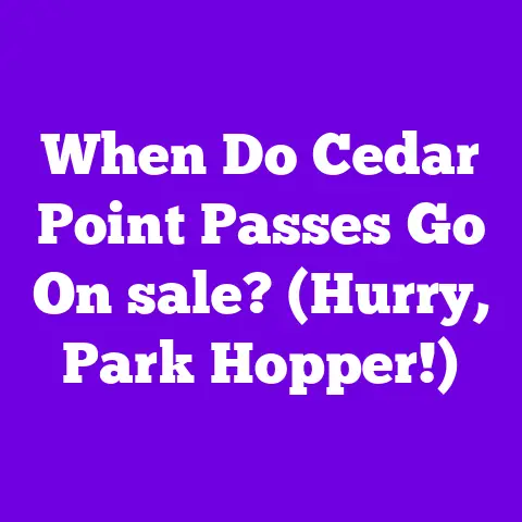 When Do Cedar Point Passes Go On sale? (Hurry, Park Hopper!)