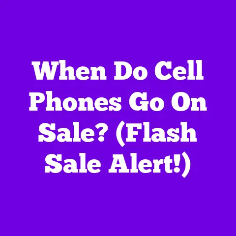 When Do Cell Phones Go On Sale? (Flash Sale Alert!)