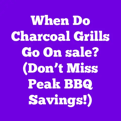 When Do Charcoal Grills Go On sale? (Don’t Miss Peak BBQ Savings!)