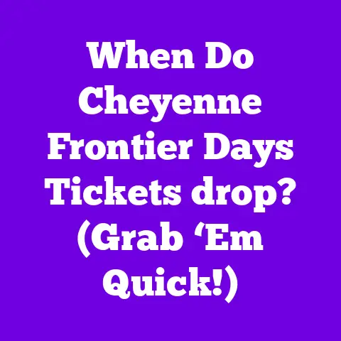 When Do Cheyenne Frontier Days Tickets drop? (Grab ‘Em Quick!)