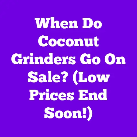 When Do Coconut Grinders Go On Sale? (Low Prices End Soon!)
