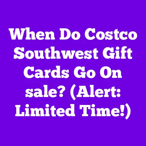 When Do Costco Southwest Gift Cards Go On sale? (Alert: Limited Time!)