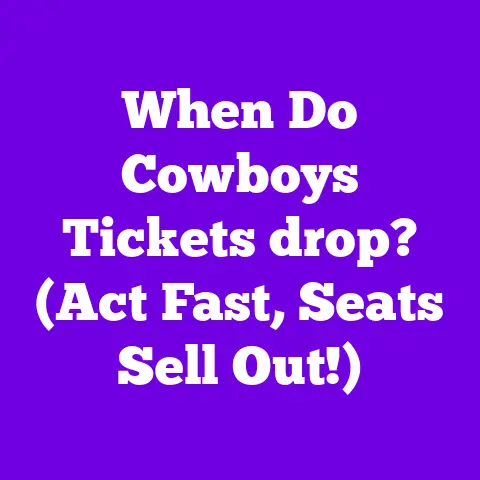 When Do Cowboys Tickets drop? (Act Fast, Seats Sell Out!)