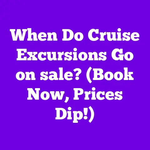When Do Cruise Excursions Go on sale? (Book Now, Prices Dip!)