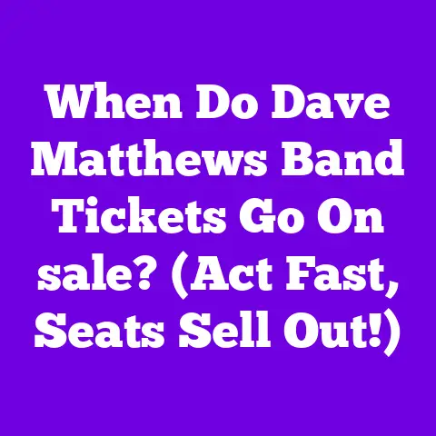 When Do Dave Matthews Band Tickets Go On sale? (Act Fast, Seats Sell Out!)