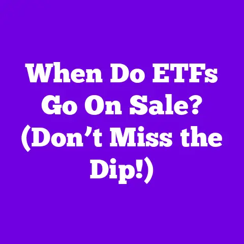 When Do ETFs Go On Sale? (Don’t Miss the Dip!)